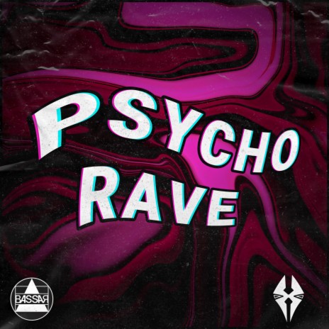 Psycho Rave | Boomplay Music