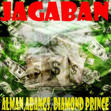Jagaban ft. Abangs & Diamond Prince | Boomplay Music