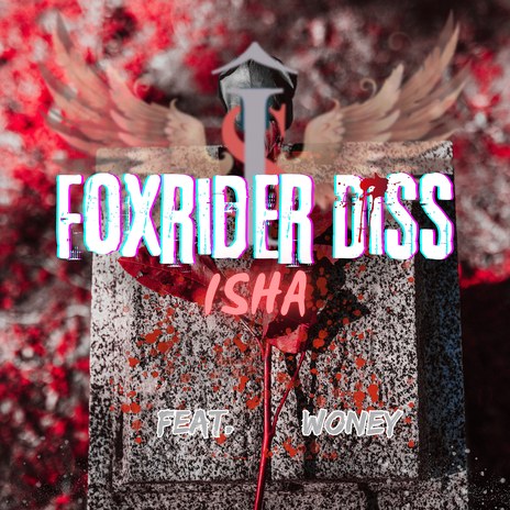 FoxRider Diss ft. Woney | Boomplay Music