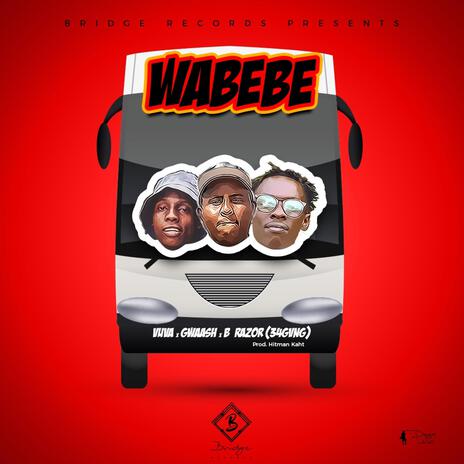 Wabebe ft. Gwaash, VUVA & B Razor | Boomplay Music