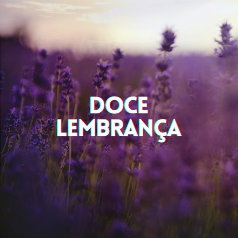 Doce Lembrança | Boomplay Music