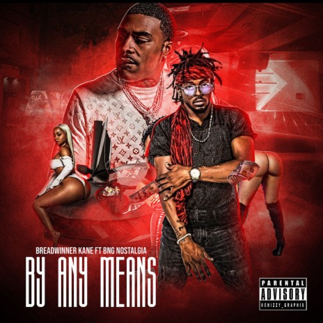 By Any Means (feat. BNG Nostalgia) | Boomplay Music