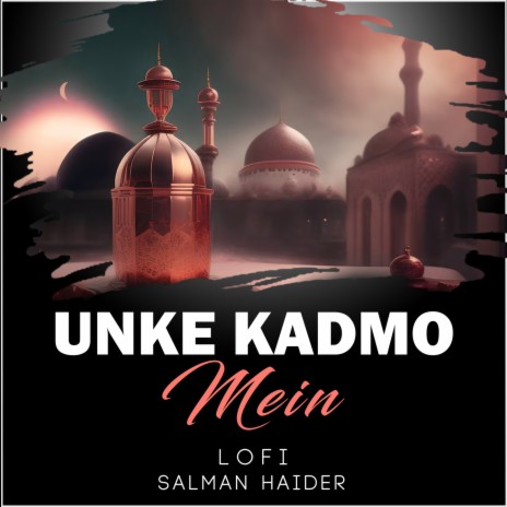 Unke Kadmo Mein Lofi | Boomplay Music