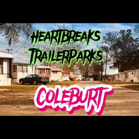 HeartBreaks TrailerParks | Boomplay Music