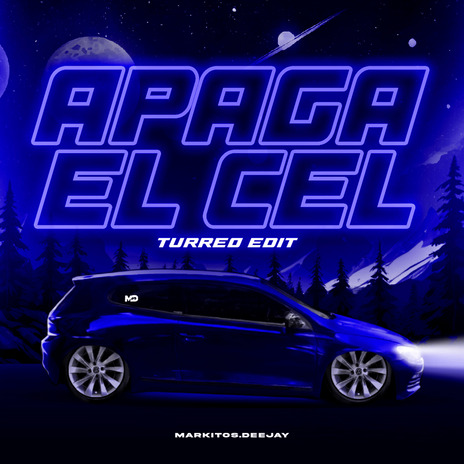 APAGA EL CEL (Turreo Edit) | Boomplay Music