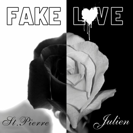Fake Love ft. St. Pierre