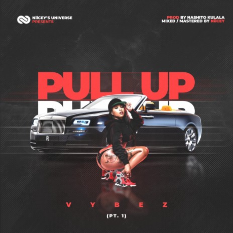 PULL UP (Vybez Prt. 1) | Boomplay Music