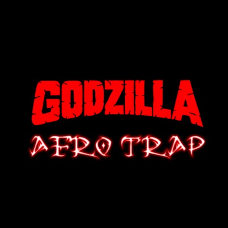 Afro Trap Beat Instrumental - Godzilla