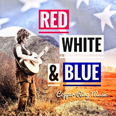 Red White and Blue | Boomplay Music