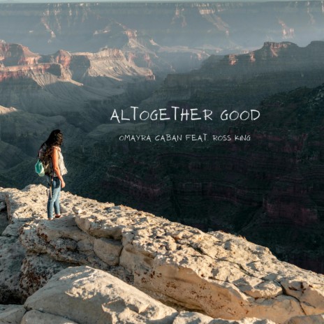 Altogether Good ft. Ross King | Boomplay Music