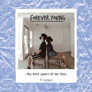 the best years: forever young