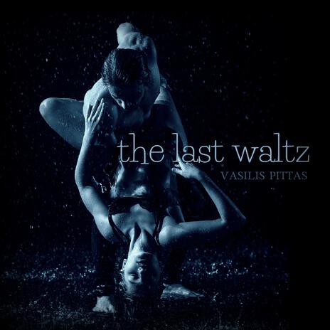 the last waltz | Boomplay Music