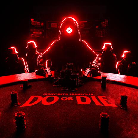 Do or Die ft. highrollr | Boomplay Music