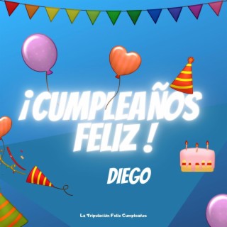Cumpleaños Feliz Diego