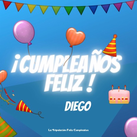 Cumpleaños Feliz Diego | Boomplay Music