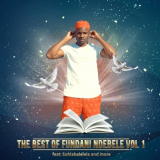 The best of Fundani Ndebele Vol1