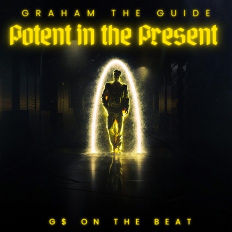 Potent in the Present ft. G$ on the beat