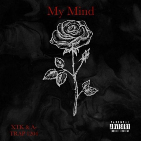 My Mind ft. A-trap 1204 | Boomplay Music