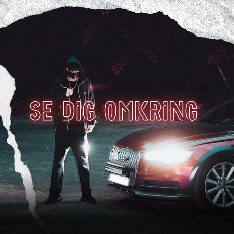 SE DIG OMKRING | Boomplay Music