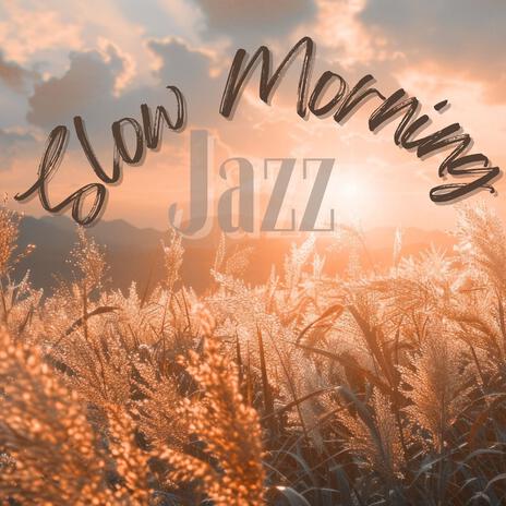 Jazz Morning Harmony | Boomplay Music