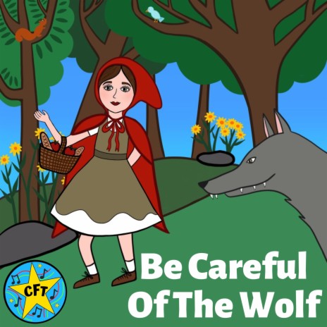 Be Careful Of The Wolf
