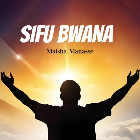 Sifu BWANA | Boomplay Music