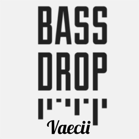 Bass Drop | Boomplay Music