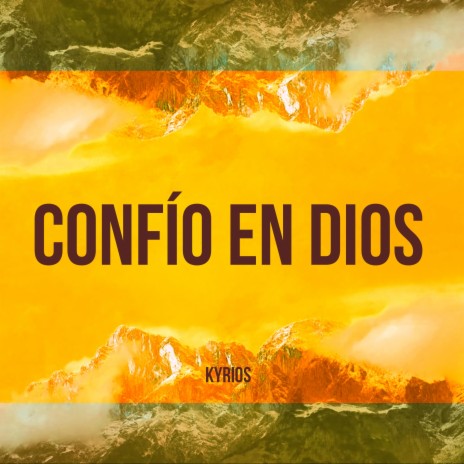 Confío en Dios (Trust In God) | Boomplay Music