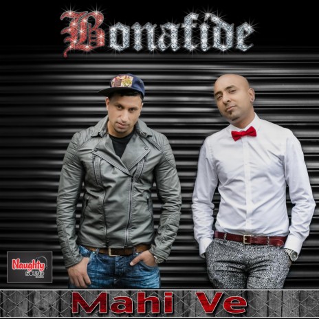 Mahi Ve ft. Ziggy Bonafide
