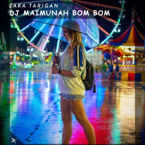 DJ Maimunah Bom Bom | Boomplay Music