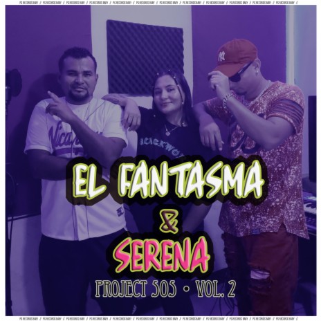 El Fantasma Y Serena: PG Records Baby, Project 505, Vol. 2 (feat. Sol Y Luna Music) | Boomplay Music