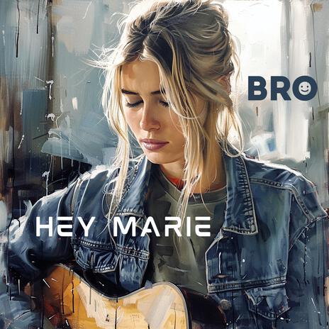 Hey Marie | Boomplay Music