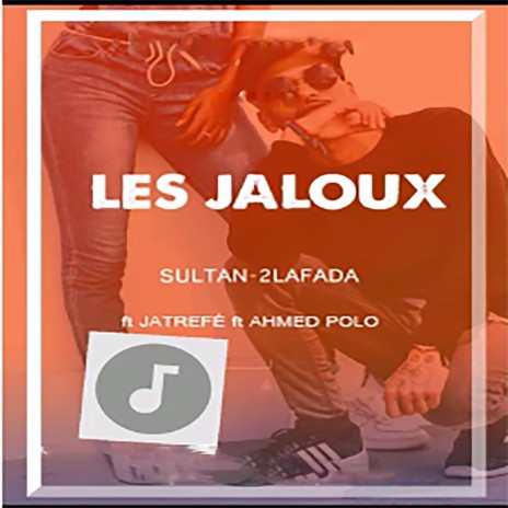 Les jaloux | Boomplay Music