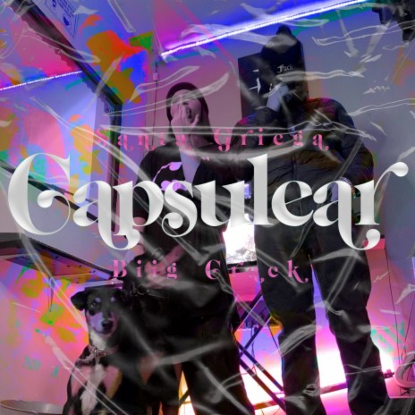 Capsulear ft. Biig Crack | Boomplay Music