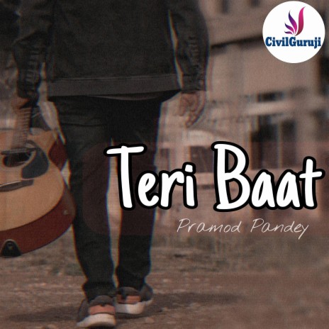 Teri Baat | Boomplay Music