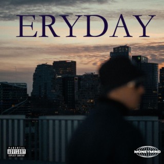 Eryday lyrics | Boomplay Music