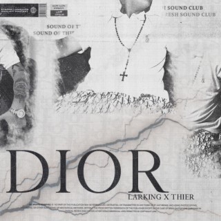 Dior ft. THIER lyrics | Boomplay Music