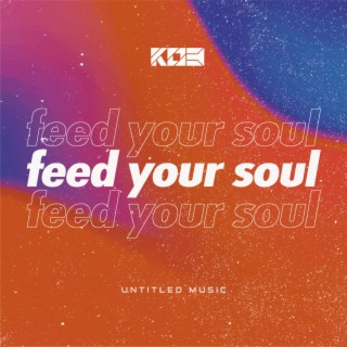 Feed Your Soul EP