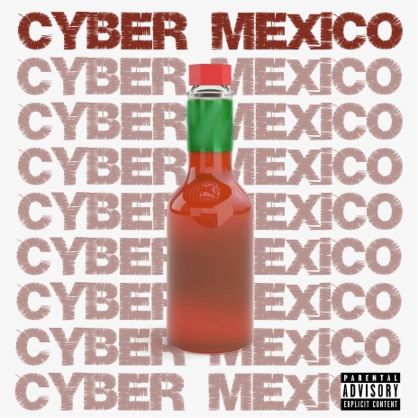 Cyber Mexico ft. Fleepy Nips | Boomplay Music
