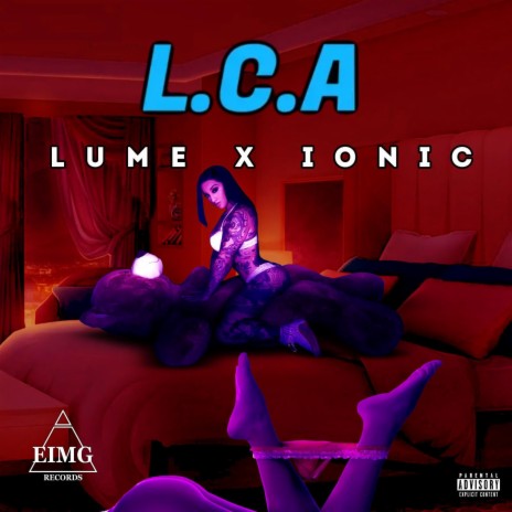 LCA ft. IONIC | Boomplay Music