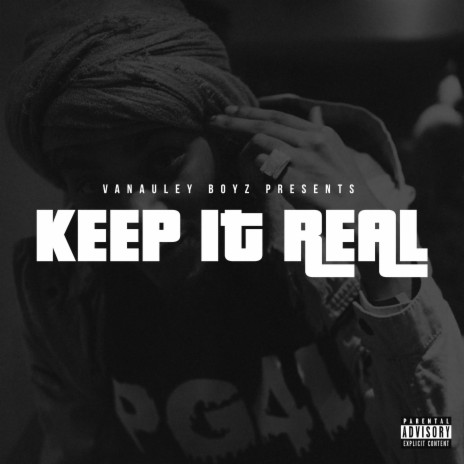 Keep It Real ft. Vanauley Stacks & Casper TheNeighborhoodGhost | Boomplay Music