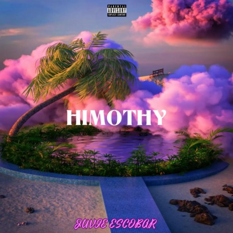 Himothy | Boomplay Music