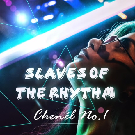 Slaves of the Rhythm