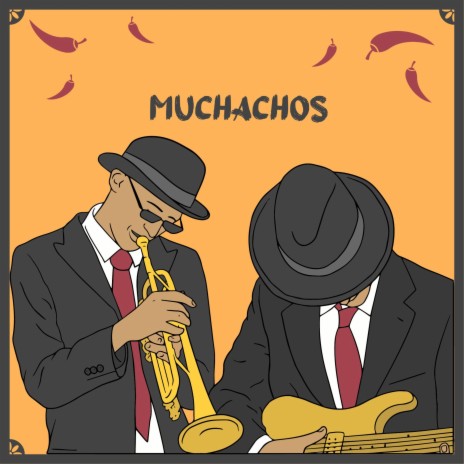 Muchachos ft. J1VE | Boomplay Music
