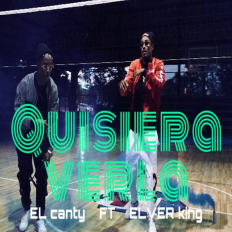 Quisiera verla (with Canty la chipa) | Boomplay Music