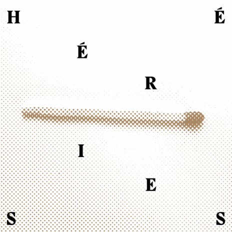 Hérésies | Boomplay Music