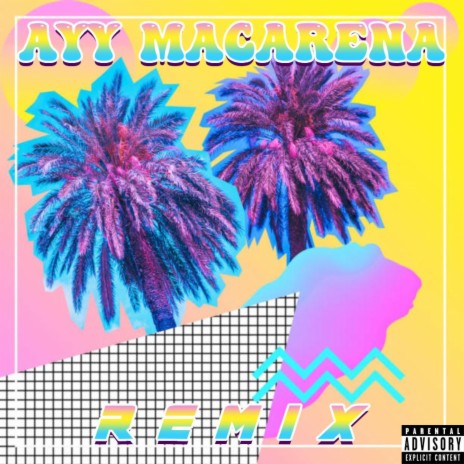 Ayy Macarena | Boomplay Music