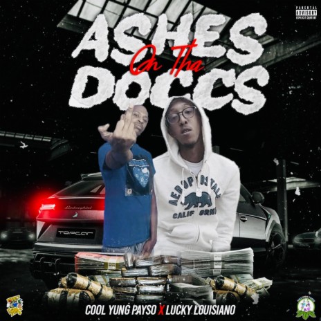 Ashes on tha doccs ft. Lucky Louisiano | Boomplay Music