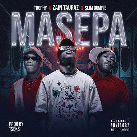 MASEPA ft. Trophy & Slim Dumpie | Boomplay Music