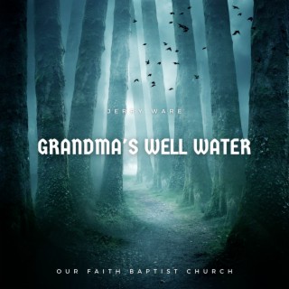 Grandma's Well Water